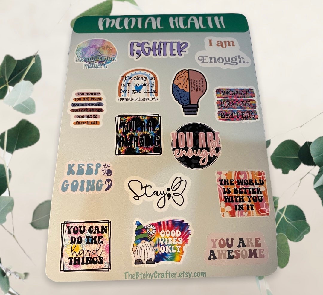 Mental Health Sticker Sheet | I am enough | Good Vibes only | Fighter | ; | Keep Going | Mental Health Matters | You Are Strong | It’s Ok |