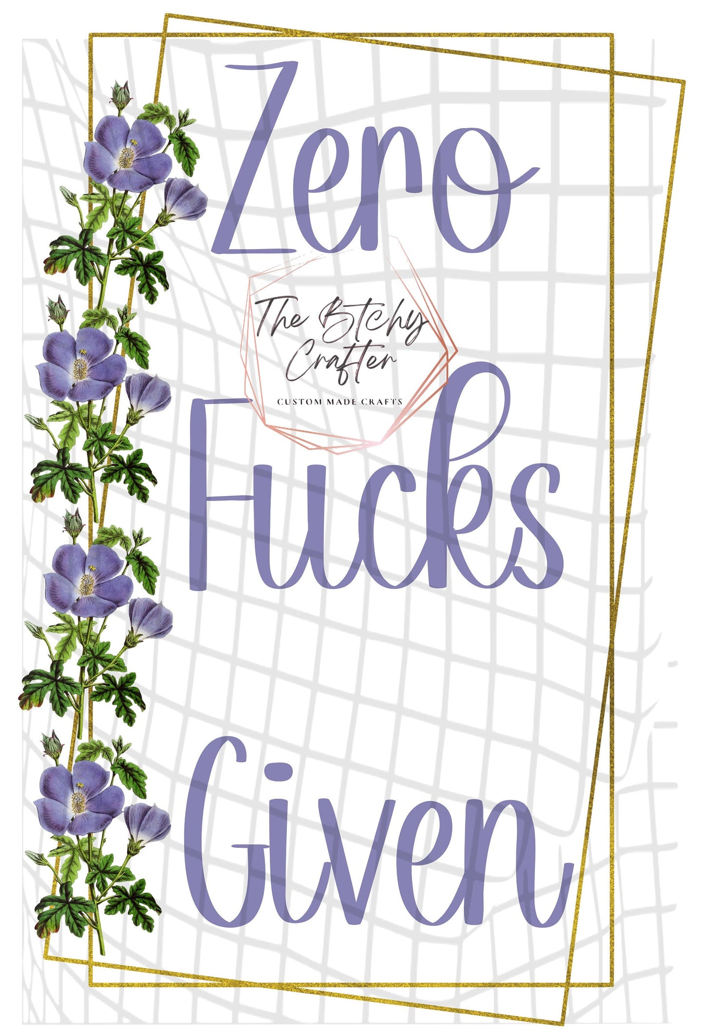 Zero Fucks Given PNG | Sarcastic | Flower Frame | Digitals | Snarky |