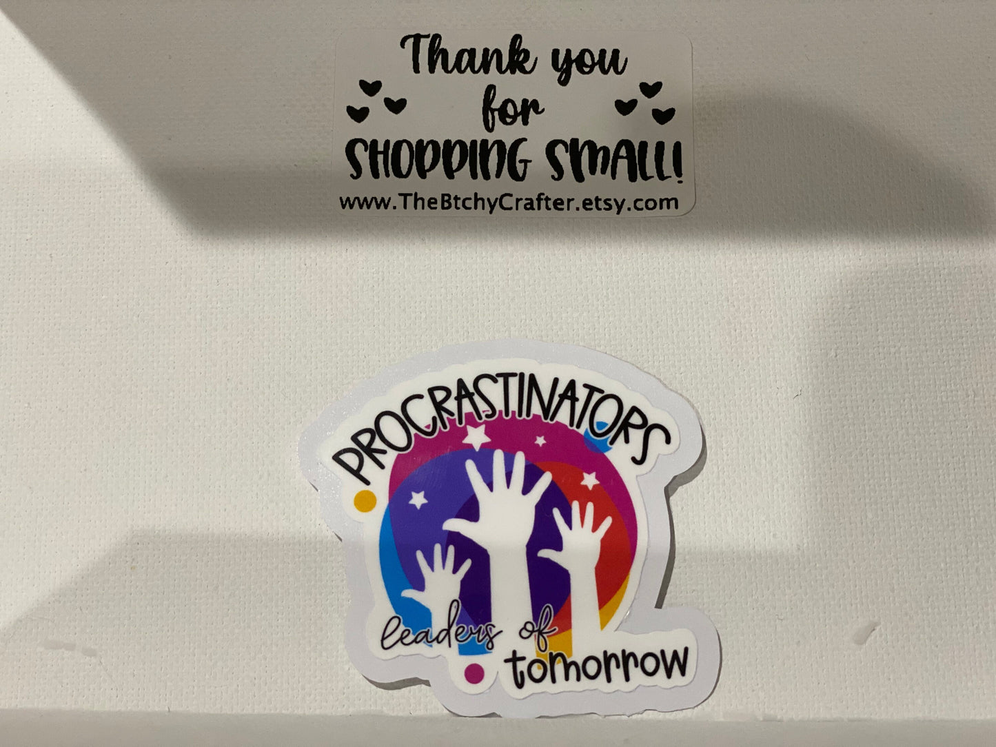 Procrastinators The Leaders of tomorrow sticker | Tumbler Decal | Water bottle Decal | Laptop Decal | water Resistant Die Cut Stickers