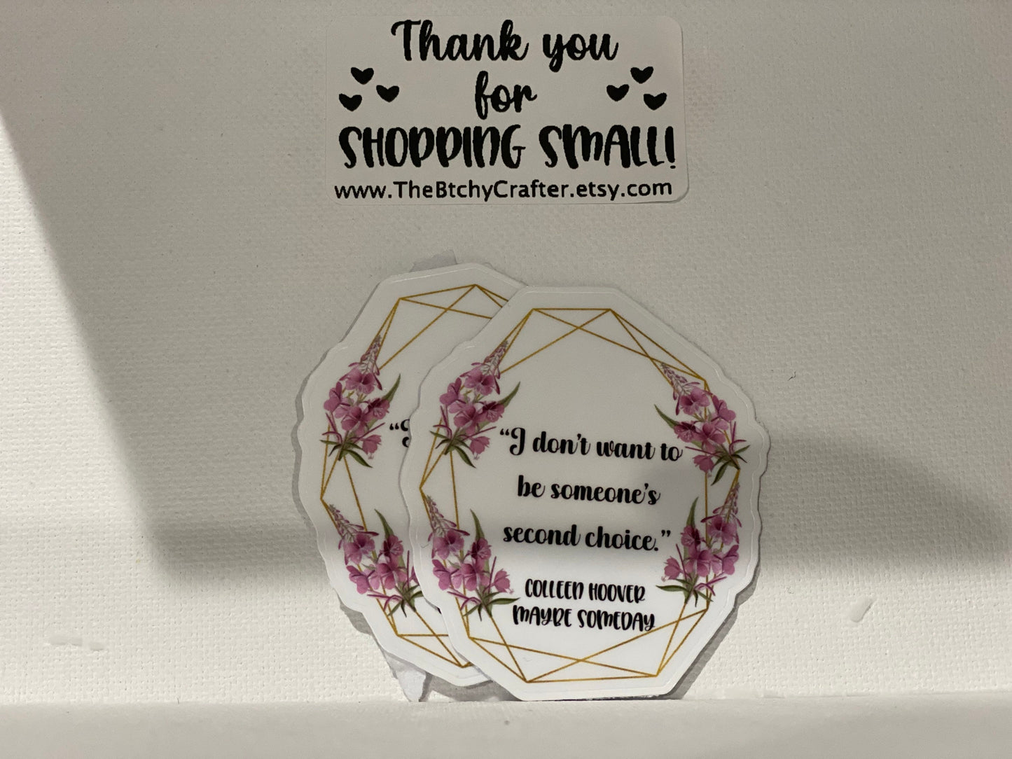 Colleen Hoover book quotes | It Ends with us | November 9 | Maybe Someday | Slammed | Die Cut Stickers | Tumbler Decals | Laptop Decals |