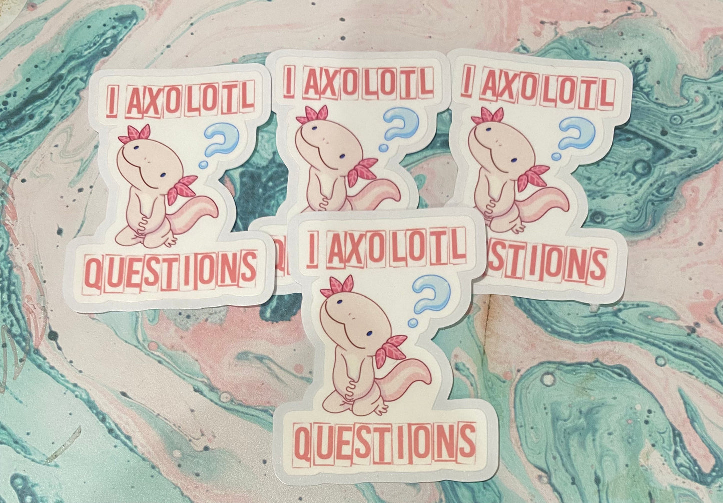 I Axolotl Questions sticker | Tumbler decals | Laptop Decals | Bullet Journals | Happy Planner Decals | Decorations