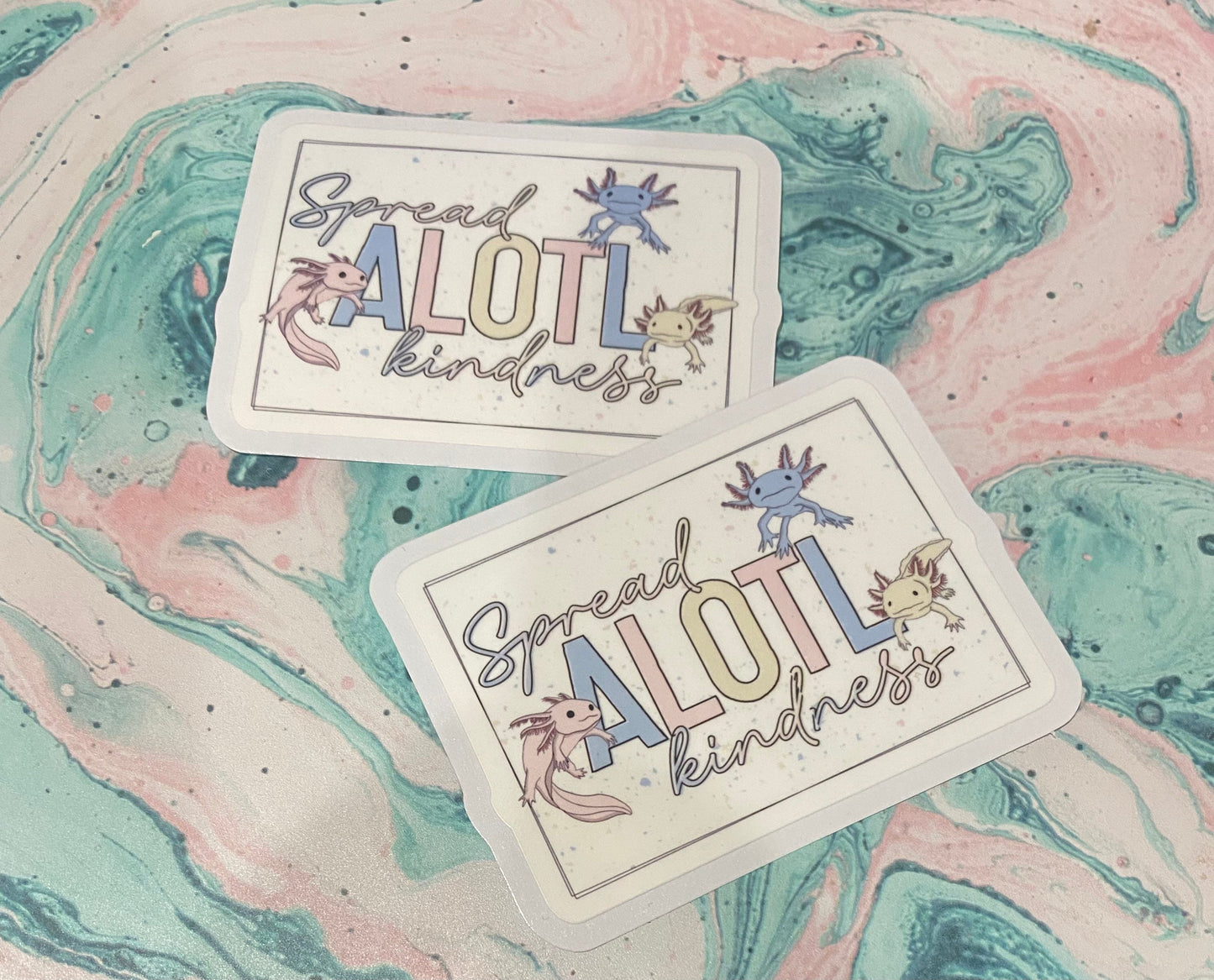 Spread Alotl Kindess | Tumbler decals | Laptop Decals | Bullet Journals | Happy Planner Decals | Decorations | Axolotl |
