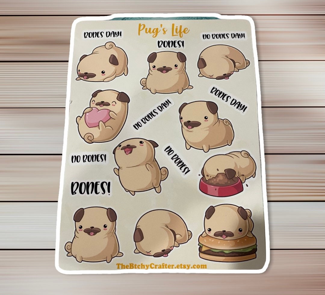 Pug Life | Cute dogs | Tik Tok Viral | Bones | No Bones | Kawaii | Pug’s Life | Sticker Sheet | Valentine’s Day | Stickers | Dog’s Life |